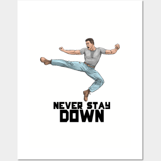 Never Stay Down Posters and Art